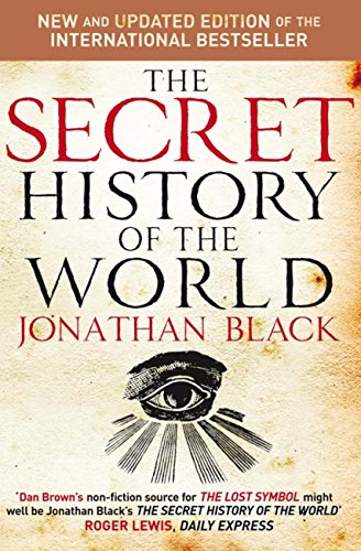 The Secret History Of The World Kindle Edition By Jonathan - 