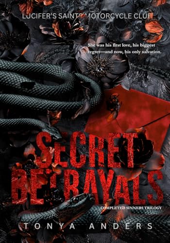 Secret Betrayals Trilogy: Dark MC & Mafia Romance | Second Chance | Romantic Suspense