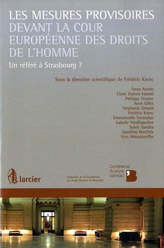 Les  mesures provisoires devant la Cour européenne des droits de l'homme
