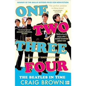 One-Two-Three-Four-The-Beatles-in-Time-Winner-of-the-Baillie-Gifford-PrizePaperback--18-Mar-2021 One Two Three Four: The Beatles in Time: Winner of the Baillie Gifford Prize
