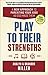 Play to Their Strengths: A New Approach to Parenting Your Kids as God Made Them by Brandon Miller, Analyn Miller