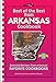 Best of the Best from Arkansas: Selected Recipes from Arkansas' Favorite Cookbooks by 