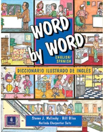 Word by word picture dictionary: STEVEN J. MOLINSKY & BILL BLISS Word by word picture dictionary: STEVEN J. MOLINSKY & BILL BLISS