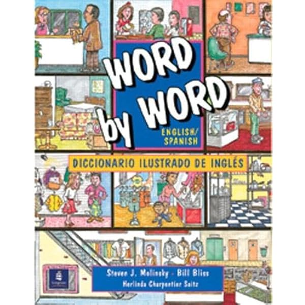 Word by Word Picture Dictionary: Molinsky, Steven J., Bliss, Bill