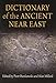 Dictionary of the Ancient Near East by