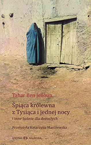 Spiaca krolewna z Tysiaca i jednej nocy i inne basnie dla doroslych