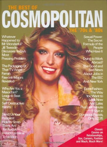 The Best of Cosmopolitan: The 70s and 80s Hardcover – 2007