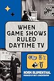 When Game Shows Ruled Daytime TV