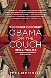Obama on the Couch: Inside the Mind of the President