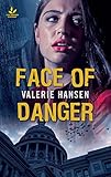 Face of Danger (Texas Ranger Justice) by Valerie Hansen
