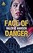 Face of Danger (Texas Ranger Justice) by Valerie Hansen