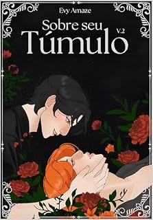 Livro Sobre seu Túmulo - Volume 2