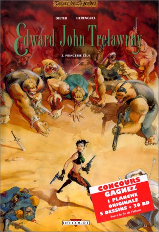 Edward John Trelawnay. 2, Princesse Zéla by Dieter, Eric Herenguel