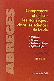 Comprendre et utiliser les statistiques dans les sciences de la vie