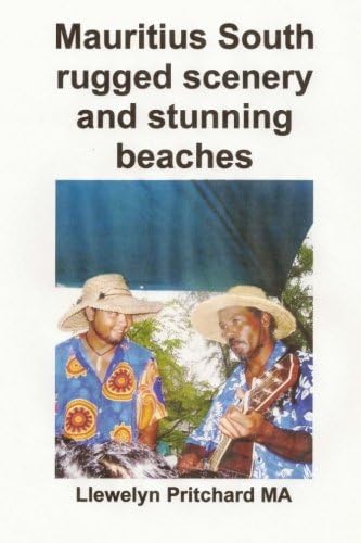 Mauritius South rugged scenery and stunning beaches: A Souvenir Koleksi werna foto karo tulisan cathetan (Foto Album) (Javanese Edition)