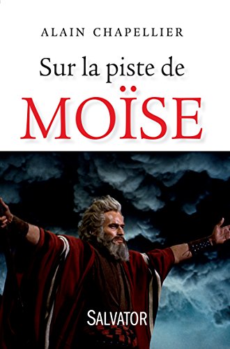 SUR LA PISTE DE MOÏSE