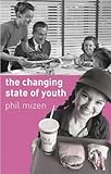 The Changing State of Youth, Mizen, Phil, 0333739493