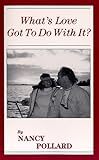 Paperback What's Love Got to Do with It? Book