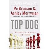 Top Dog: The Science of Winning and Losing