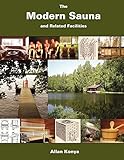 The Modern Sauna and Related Facilities by Allan Konya