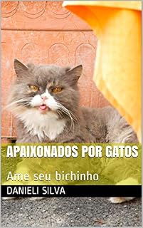 Livro Apaixonados por Gatos: Ame seu bichinho