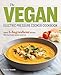 The Vegan Electric Pressure Cooker Cookbook: Simple 5-Ingredient Recipes for Your Plant-Based Lifestyle