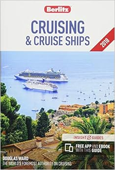 Berlitz Cruising & Cruise Ships 2018 (Travel Guide eBook) (Berlitz Cruise Guide)
