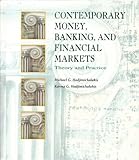 Contemporary Money Banking and Financial Institutions : Theory and Practice, Hadjimichalakis, Michael and Hadjimichalakis, Karma, 025606069X