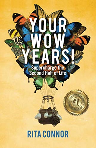 !B.e.s.t Your Wow Years: Supercharge the Second Half of Life T.X.T