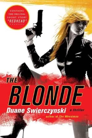 The Blonde A Thriller Kindle Edition By Swierczynski Duane Mystery Thriller Suspense Kindle Ebooks Amazon Com