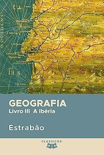 Livro Geografia: Livro III - A Ibéria