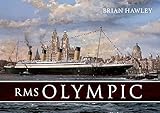 RMS Olympic by Brian Hawley