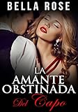 La Amante Obstinada del Capo (Spanish Edition)