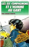 Les Six Compagnons et l'Homme au gant by