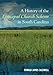 A History of the Episcopal Church Schism in South Carolina by Ronald James Caldwell
