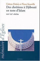 Des  chrétiens à Djibouti en terre d'islam