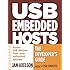 USB Embedded Hosts: The Developer's Guide