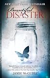 Beautiful Disaster: A Novel (Beautiful Disaster Series)