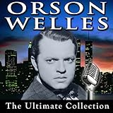 Orson Welles: The Ultimate Collection by