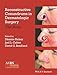 Reconstructive Conundrums in Dermatologic Surgery: The Nose