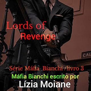 Livro LORDS OF REVANGE: Máfia Bianchi 3