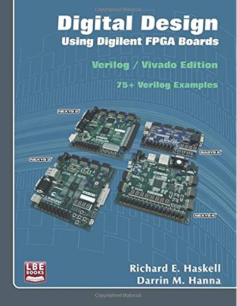 Digital Design Using Digilent Fpga Boards Verilog Vivado