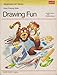 Drawing Fun: Basic Drawing Skills by