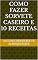 Livro Como fazer sorvete caseiro e 10 receitas