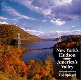 Front cover for the book New York's Hudson: America's Valley by Ted Spiegel