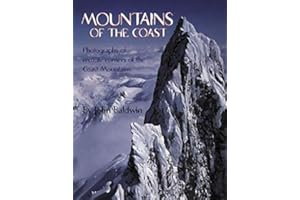 Mountains of the Coast: Photographs of Remote Corners of the Coast Mountains