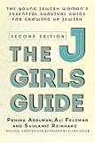 The JGirls Guide: The Young Jewish Woman's Handbook for Coming of Age