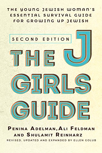 The JGirls Guide: The Young Jewish Woman's Handbook for Coming of Age