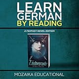Learn German: By Reading Fantasy (German Edition)