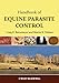 Handbook of Equine Parasite Control